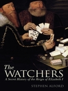 The Watchers (eBook): A Secret History of the Reign of Elizabeth I